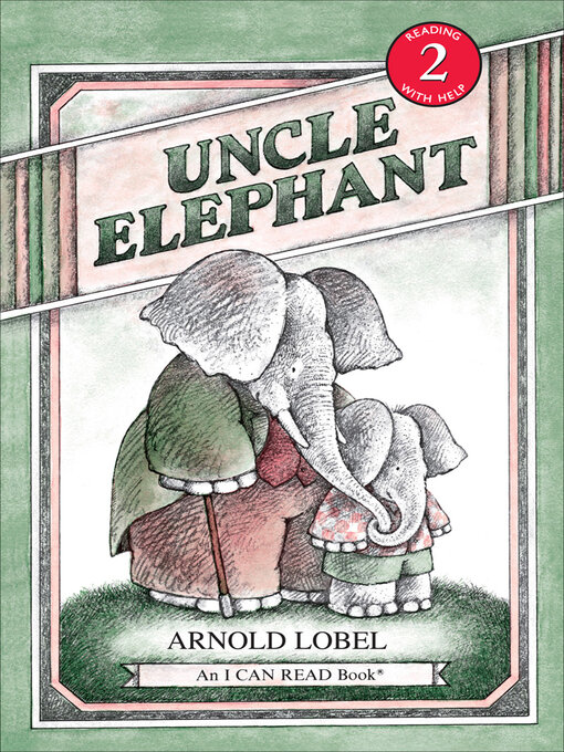 Title details for Uncle Elephant by Arnold Lobel - Available